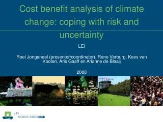 Cost benefit analysis of climate change: coping with risk and uncertainty