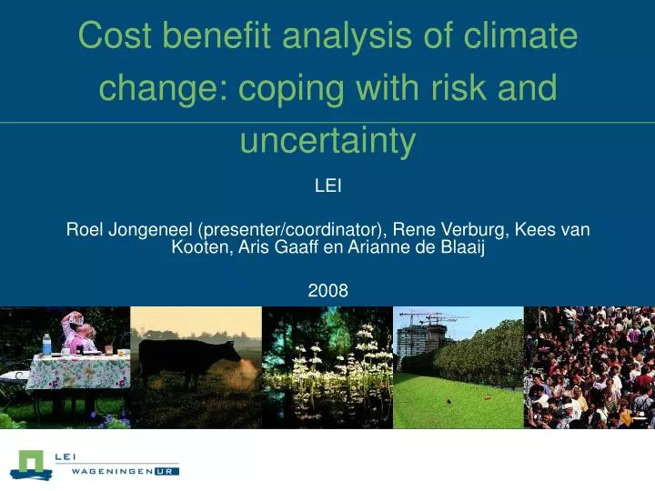 cost benefit analysis of climate change coping with risk and uncertainty
