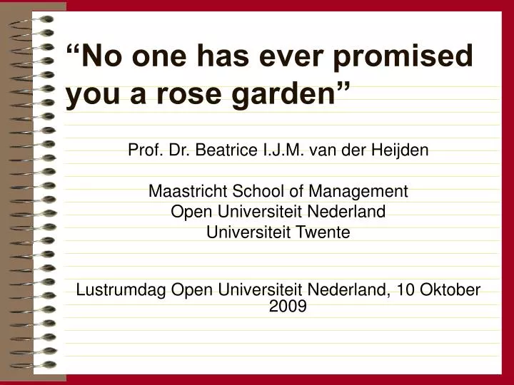 no one has ever promised you a rose garden