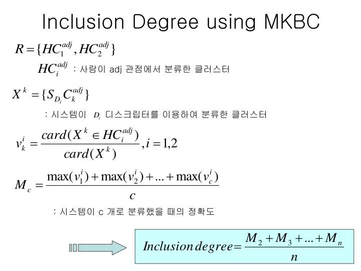 inclusion degree using mkbc