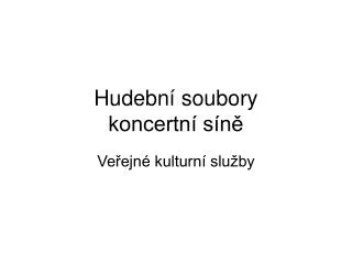 hudebn soubory koncertn s n