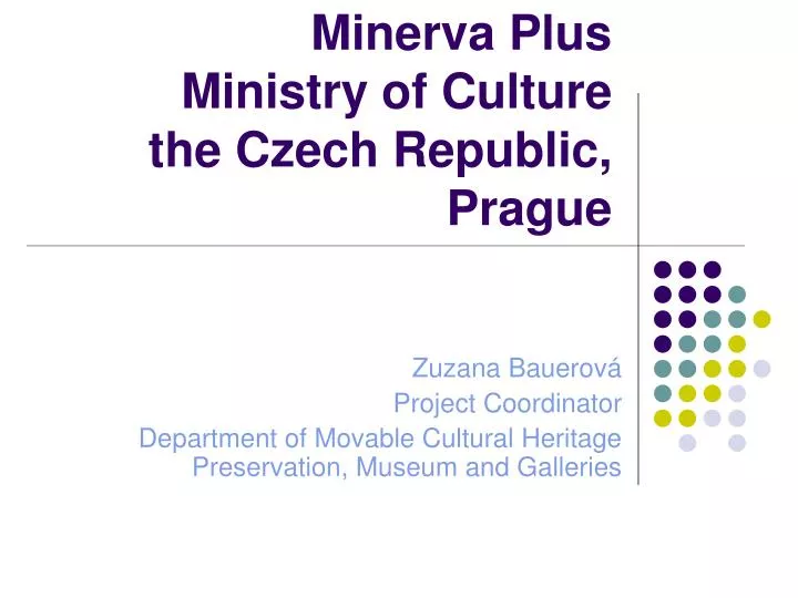 minerva plus ministry of culture the czech republic prague