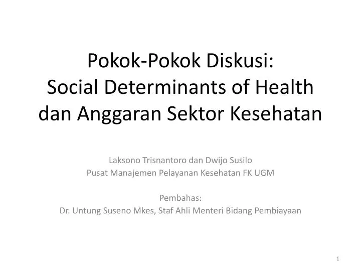 pokok pokok diskusi social determinants of health dan anggaran sektor kesehatan