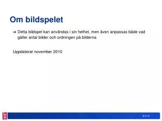 om bildspelet