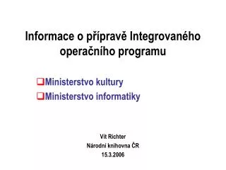 informace o p prav integrovan ho opera n ho programu