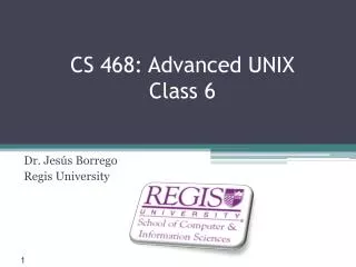 CS 468: Advanced UNIX Class 6