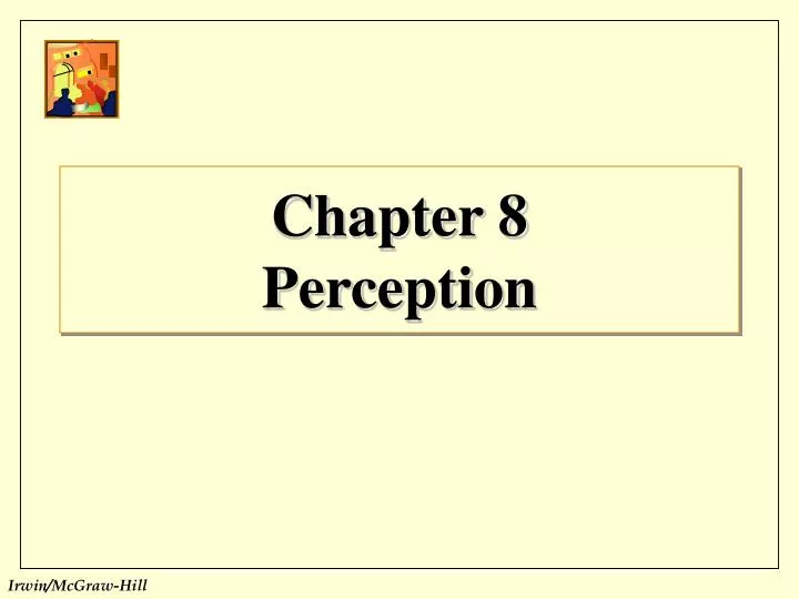 chapter 8 perception
