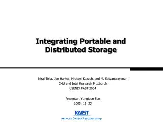 Integrating Portable and Distributed Storage