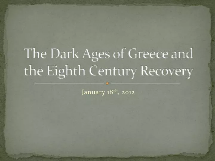 the dark ages of greece and the eighth century recovery