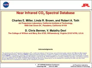 Near Infrared CO 2 Spectral Database Charles E. Miller, Linda R. Brown, and Robert A. Toth