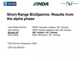 Short-Range BioSpectra: Results from the alpha phase