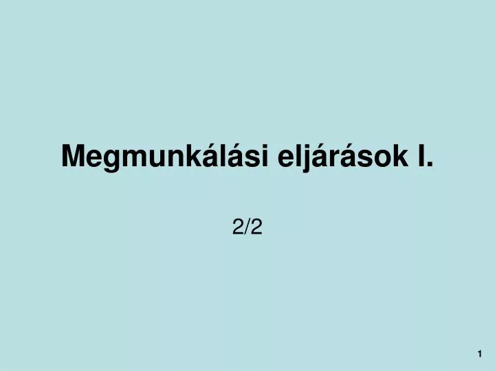 megmunk l si elj r sok i