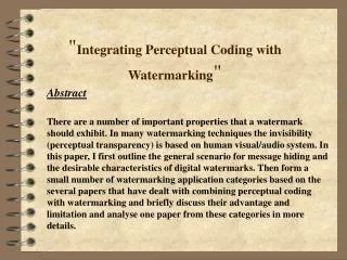 &quot; Integrating Perceptual Coding with Watermarking &quot;