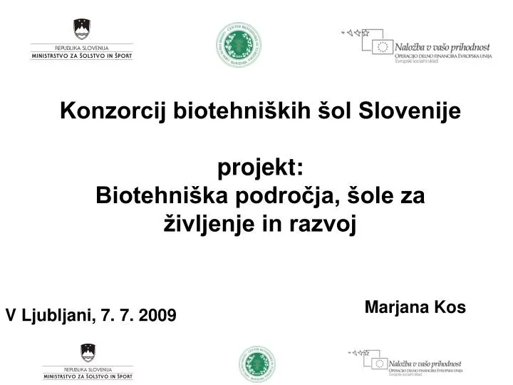 konzorcij biotehni kih ol slovenije projekt biotehni ka podro ja ole za ivljenje in razvoj