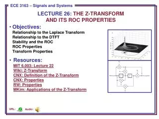 LECTURE 26: THE Z-TRANSFORM AND ITS ROC PROPERTIES