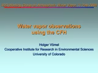 ISSI Working Group on Atmospheric Water Vapor, 11 Feb 2008