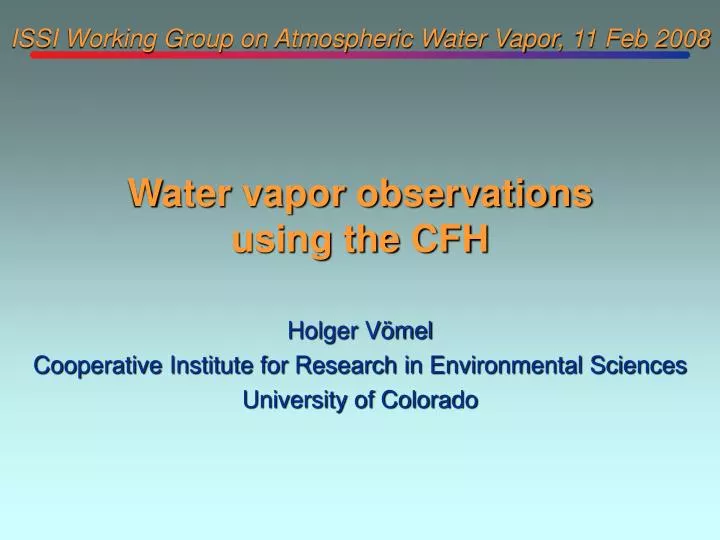 issi working group on atmospheric water vapor 11 feb 2008