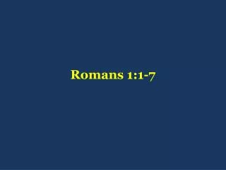 Romans 1:1-7