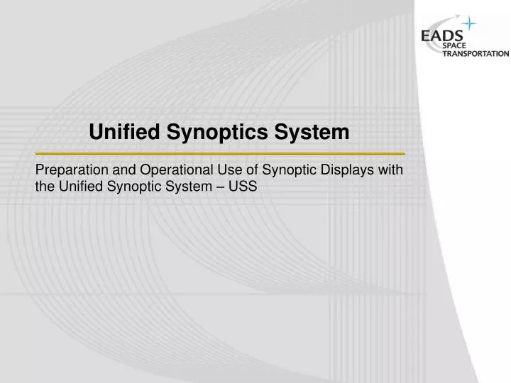unified synoptics system