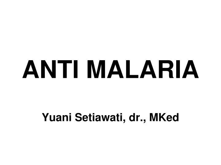anti malaria