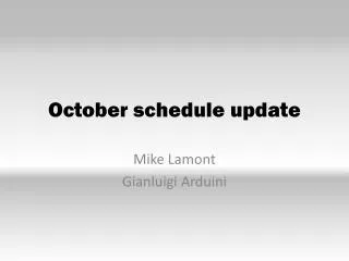October schedule update