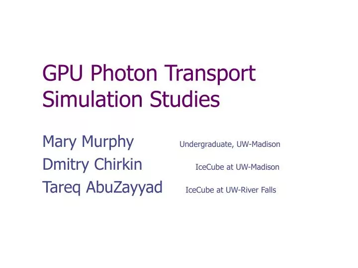 gpu photon transport simulation studies