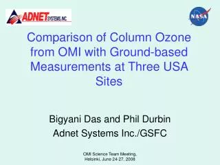 Comparison of Column Ozone from OMI with Ground-based Measurements at Three USA Sites