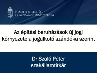 az p t si beruh z sok j jogi k rnyezete a jogalkot sz nd ka szerint dr szal p ter szak llamtitk r