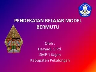 pendekatan belajar model bermutu