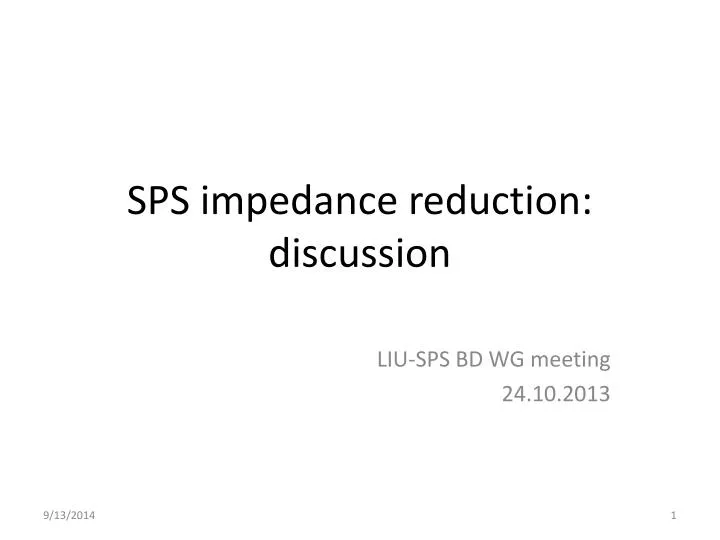 sps impedance reduction discussion