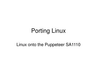 Porting Linux