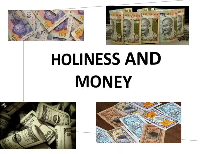 holiness and money