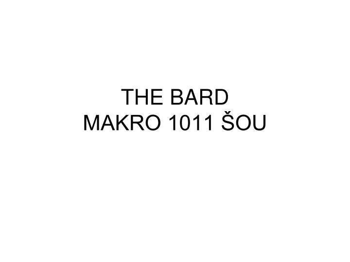 the bard makro 1011 ou