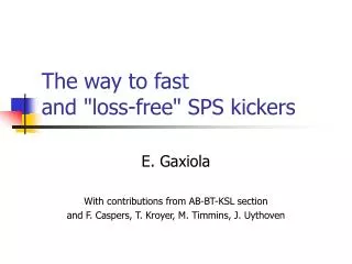 The way to fast and &quot;loss-free&quot; SPS kickers