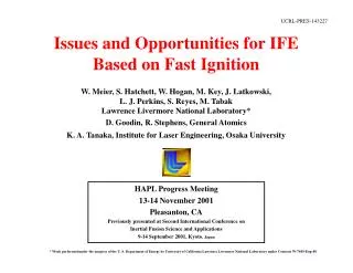 Issues and Opportunities for IFE Based on Fast Ignition