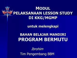 m odul pelaksanaan lesson study di kkg mgmp untuk melengkapi bahan belajar mandiri program bermutu