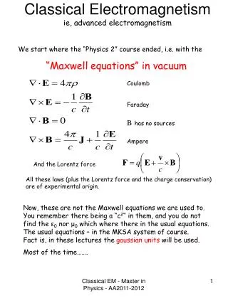 Classical Electromagnetism ie, advanced electromagnetism