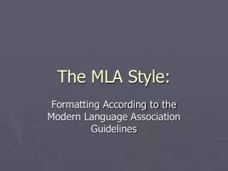 The MLA Style: