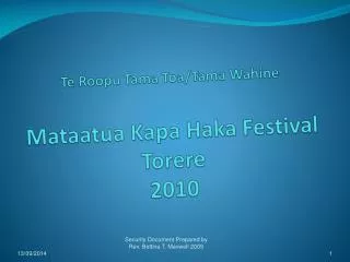 Te Roopu Tama Toa/Tama Wahine Mataatua Kapa Haka Festival Torere 2010