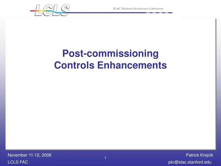 post commissioning controls enhancements