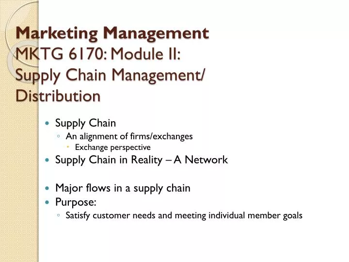 marketing management mktg 6170 module ii supply chain management distribution