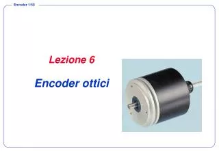 lezione 6 encoder ottici