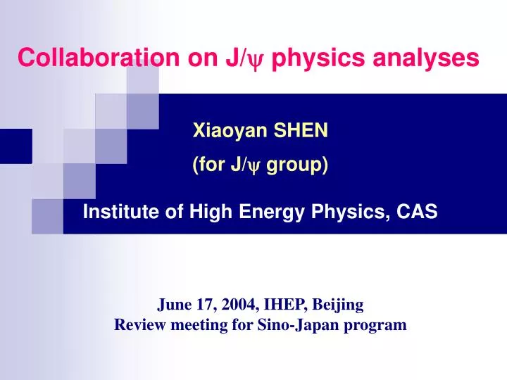 collaboration on j physics analyses