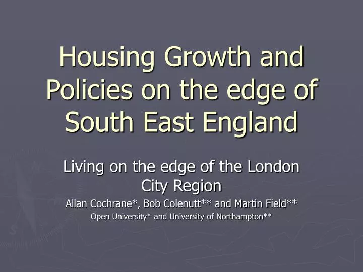 housing growth and policies on the edge of south east england