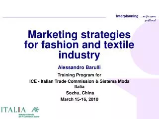 Marketing strategies for fashion and textile industry Alessandro Barulli