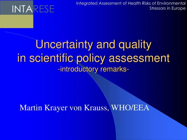uncertainty and quality in scientific policy assessment introductory remarks