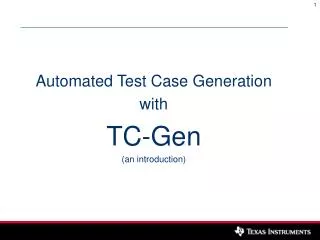 Automated Test Case Generation with TC-Gen (an introduction)