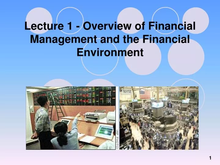 lecture 1 overview of financial management and the financial environment