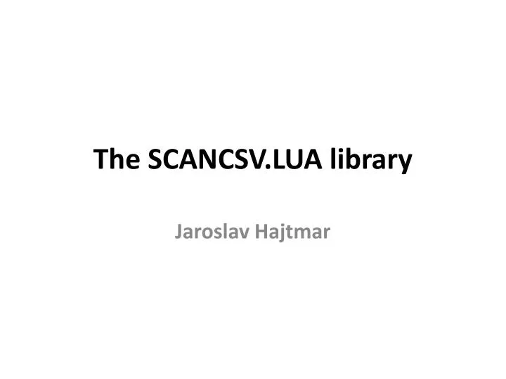 the scancsv lua library