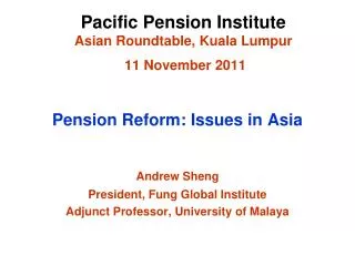 Pacific Pension Institute Asian Roundtable, Kuala Lumpur 11 November 2011